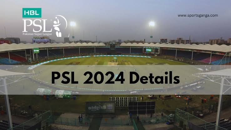 PSl 2024: PSL 9 | Schedule, Details